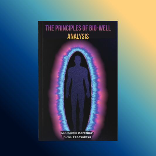FREE Book: The Principles of Bio-Well Analysis (by Pr. Korotkov)
